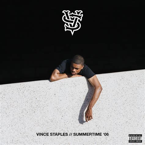 wiki vince staples|Summertime '06 .